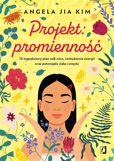 Picture of Projekt: promienno. 12-tygodniowy plan self-care