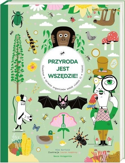 Изображение Przyroda jest wszdzie! ledztwo w sprawie...