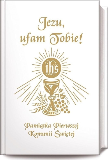 Изображение Rafael Jezu Ufam Tobie. Pamitka Pierwszej Komunii w.