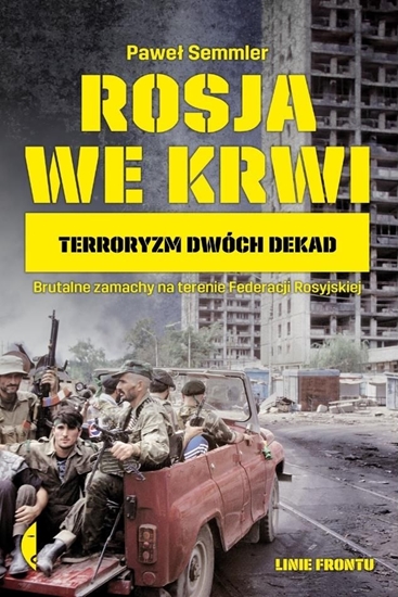 Изображение Rosja we krwi. Terroryzm dwóch dekad BR