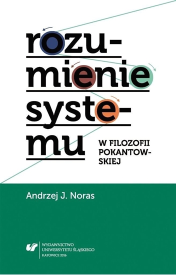Изображение Rozumienie systemu w filozofii pokantowskiej