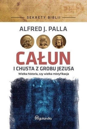 Изображение Sekrety Biblii. Caun i chusta z grobu Jezusa