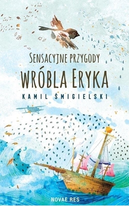 Attēls no Sensacyjne przygody wróbla Eryka