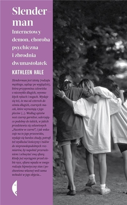 Picture of Slenderman. Internetowy demon, choroba psychiczna