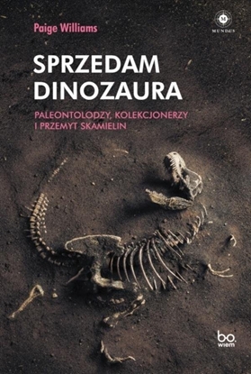 Picture of Sprzedam dinozaura. Paleontolodzy, kolekcjonerzy..