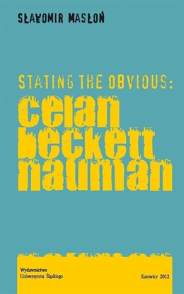 Изображение Stating the Obvious: Celan Beckett Nauman EDUKAMP