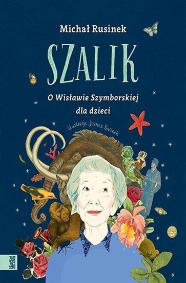 Picture of Szalik. O Wisawie Szymborskiej dla dzieci
