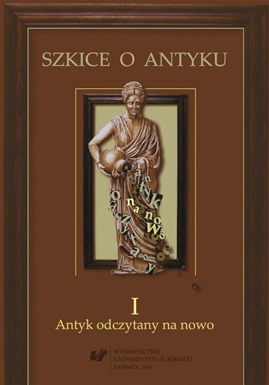 Изображение Szkice o antyku T.1 Antyk odczytany na nowo