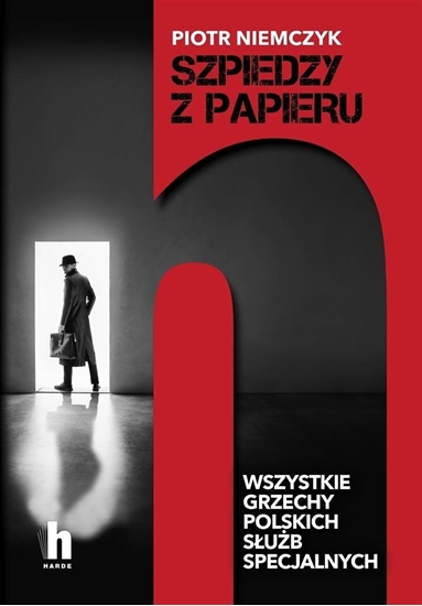 Picture of Szpiedzy z papieru. Wszystkie grzechy polskich...