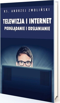 Picture of Telewizja i Internet. Podgldanie i odsanianie