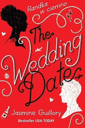 Изображение The Wedding Date. Randka w ciemno