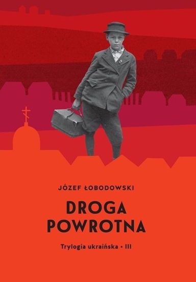 Изображение Trylogia ukraiska T.3 Droga powrotna EDUKAMP