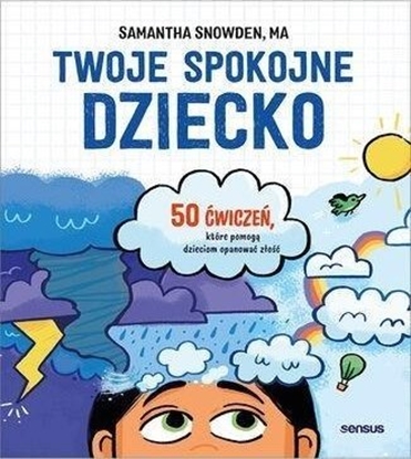 Изображение Twoje spokojne dziecko. 50 wicze, które pomog..