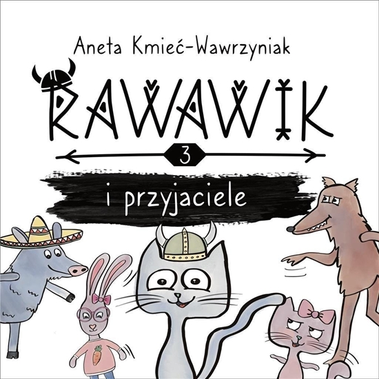 Изображение Uniwersum Rawawika T.3 Rawawik i przyjaciele