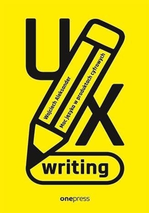 Изображение UX writing. Moc jzyka w produktach cyfrowych EDUKAMP