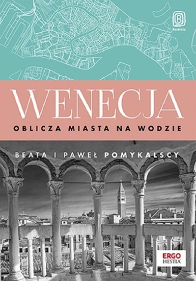 Изображение Wenecja. Oblicza miasta na wodzie EDUKAMP
