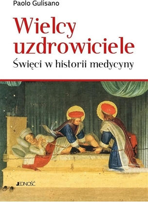 Picture of Wielcy uzdrowiciele. wici w historii medycyny