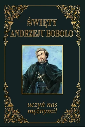 Picture of wity Andrzeju Bobolo uczy nas mnymi BR