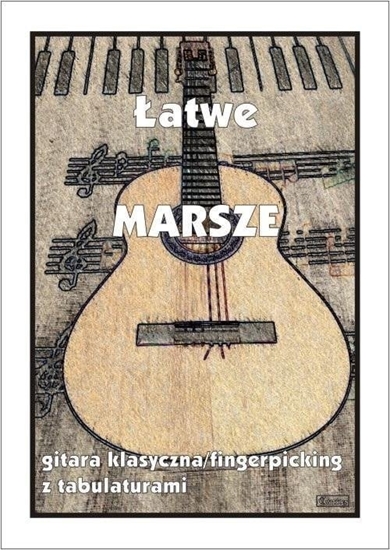 Изображение Wydawnictwo Muzyczne Contra atwe Marsze - gitara klasyczna