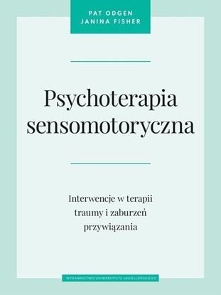 Attēls no Wydawnictwo Uniwersytetu Jagielloskiego Psychoterapia sensomotoryczna