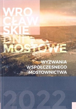 Picture of Wyzwania wspóczesnego mostownictwa