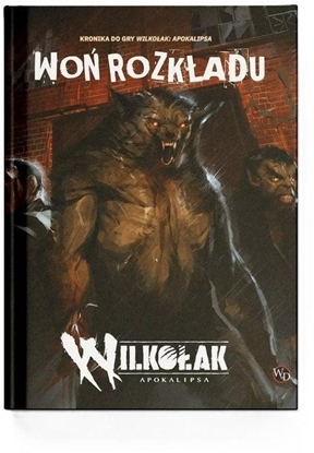 Picture of Wo rozkadu - Podrcznik dodatkowy do Wilkoaka