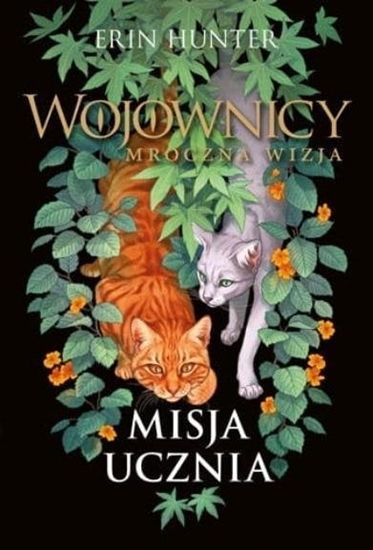 Picture of Wojownicy. Mroczna wizja T.1 Misja ucznia