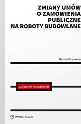 Picture of Wolters Kluwer Zmiany umów o zamówienia publiczne na roboty..