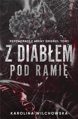 Picture of Z diabem pod rami. Psychopaci z Areny ..T.1 EDUKAMP