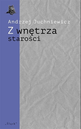 Изображение Z wntrza staroci. O pónej poezji Urszuli Kozio EDUKAMP
