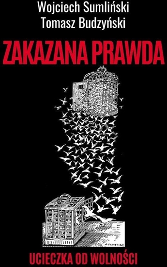 Picture of Zakazana prawda. Ucieczka od wolnoci EDUKAMP