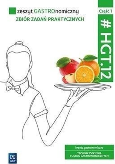 Изображение Zeszyt GASTROnomiczny. HGT.12. cz.1