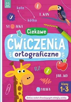 Изображение Aksjomat Ksieczka Ciekawe wiczenia ortograficzne. Klasy 1-3. Zestaw zada utrwalajcych zdobyt wiedz
