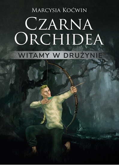 Picture of Czarna Orchidea. Witamy w druynie
