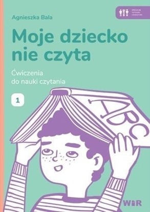 Изображение Moje dziecko nie czyta. wiczenia do nauki 1
