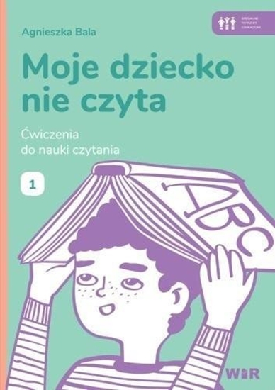 Изображение Moje dziecko nie czyta. wiczenia do nauki 1