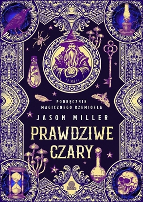 Picture of Prawdziwe czary. Podrcznik magicznego rzemiosa