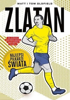 Attēls no Zlatan. Najlepsi pikarze wiata EDUKAMP