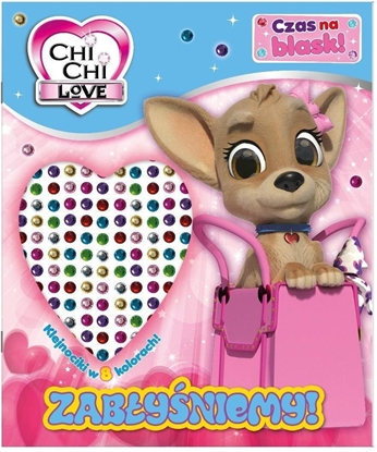 Picture of Chi Chi Love. Czas na blask!. Zabyniemy!