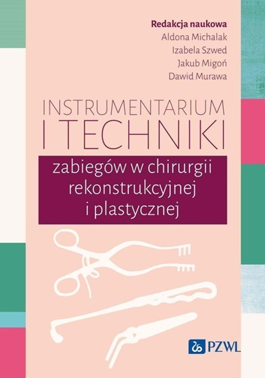 Picture of PZWL Instrumentarium i techniki zabiegów w chirurgii rekonstrukcyjnej i plastycznej