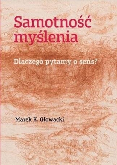 Изображение Samotno mylenia. Dlaczego pytamy o sens? EDUKAMP