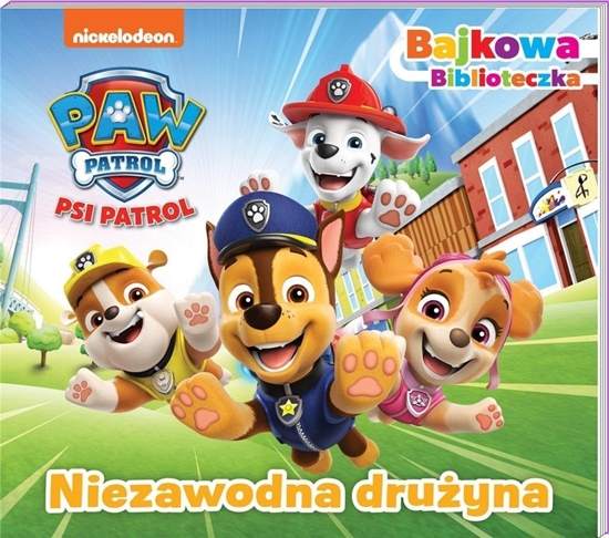 Picture of Psi Patrol. Bajkowa biblioteczka 6. Niezawodna..