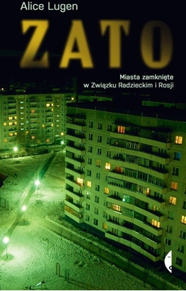 Изображение ZATO. Miasta zamknite w Zwizku Radzieckim...