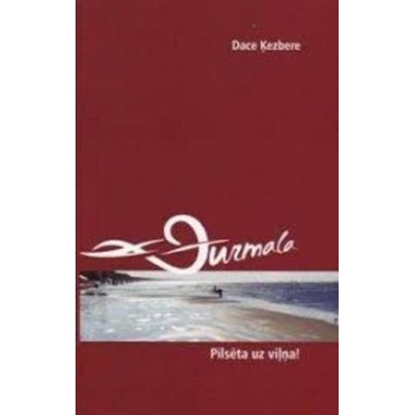 Picture of Jūrmala: pilsēta uz viļņa!