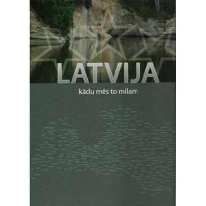 Picture of Latvija, kādu mēs to mīlam