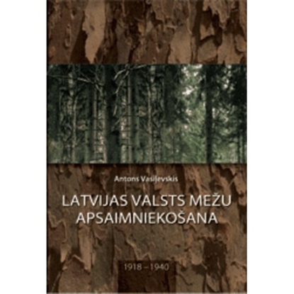 Picture of Latvijas valsts mežu apsaimniekošana 1918-1940