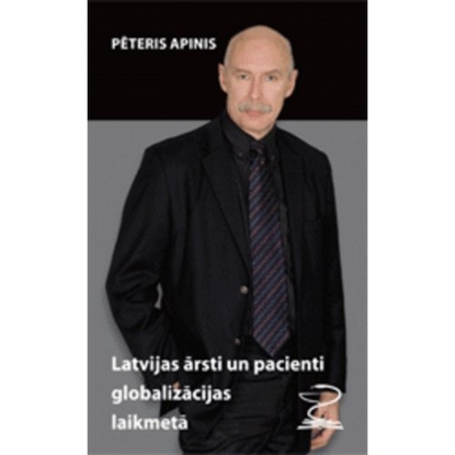 Picture of Latvijas ārsti un pacienti globalizācijas laikmetā