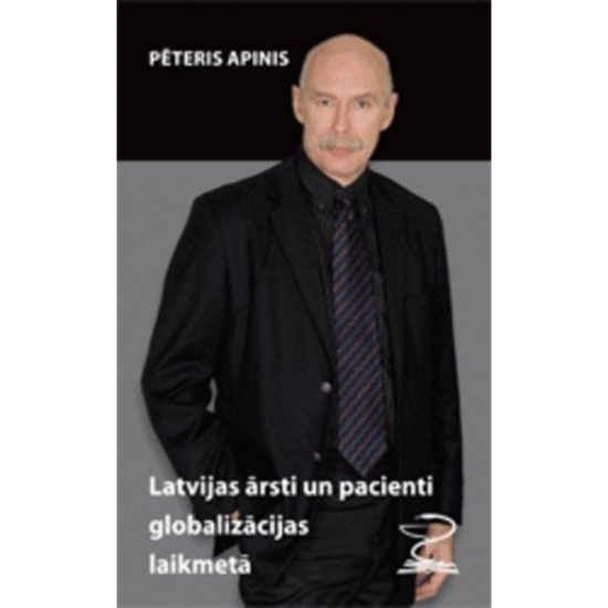 Picture of Latvijas ārsti un pacienti globalizācijas laikmetā