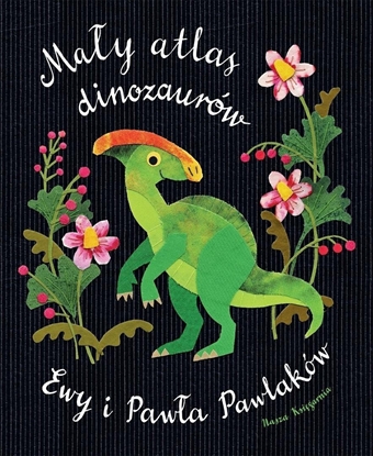 Attēls no May atlas dinozaurów Ewy i Pawa Pawlaków