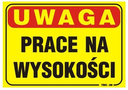 Picture of Tablica 35x25cm UWAGA! Prace Na Wysokoci (TBO-86)